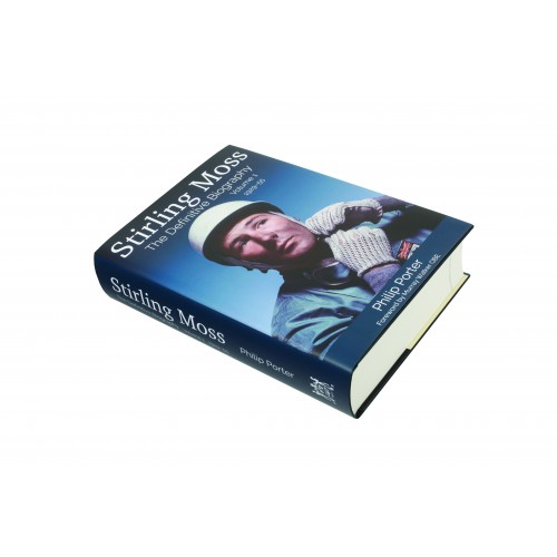 Stirling Moss - The Definitive Biography, Volume1, by Philip Porter image #1